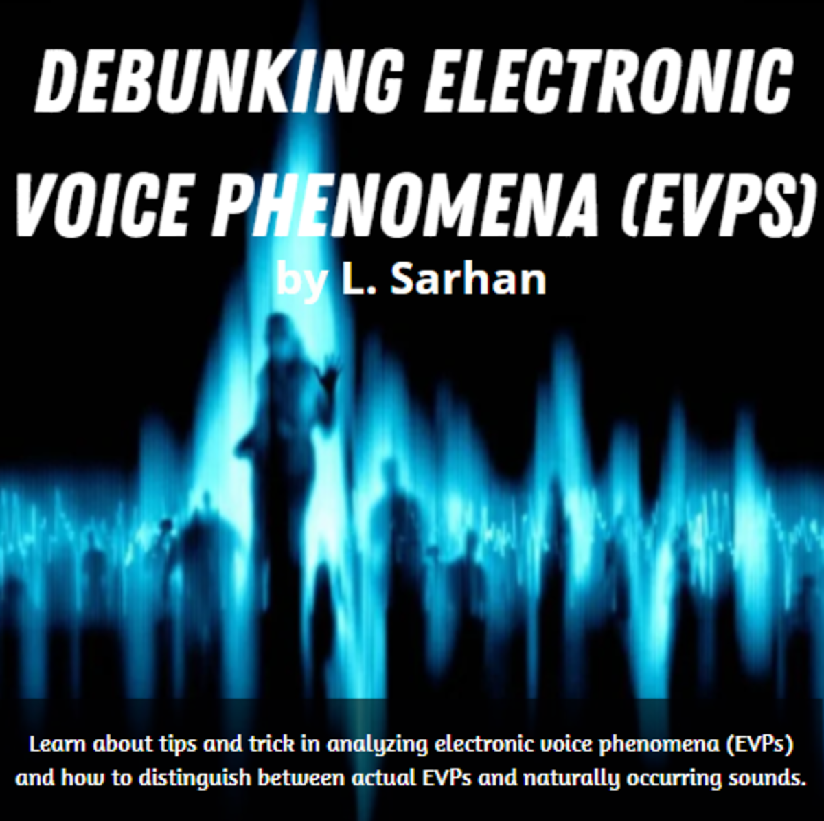 Debunking Electronic Voice Phenomena (EVPs)