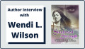 Author Interview with Wendi L. Wilson