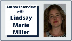 Author Interview with Lindsay Marie Miller