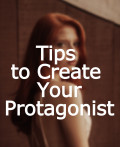 7 Tips to Create Your Protagonist