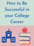 How to Be Successful in your College Career