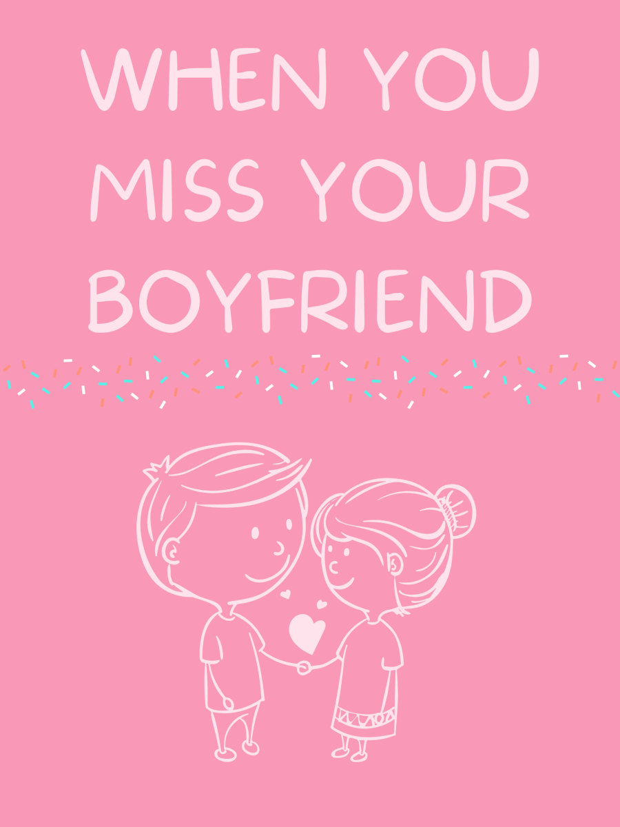 What to Do When You Miss Your Boyfriend