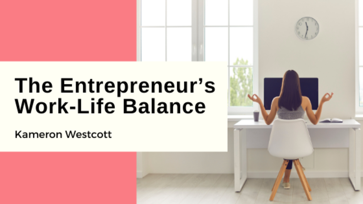 The Entrepreneur’s Work-Life Balance
