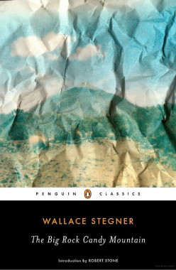 The Big Rock Candy Mountain by Wallace Stegner: The American West Meets the Twentieth Century
