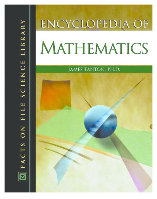 Encyclopedia of Mathematics: By James Stuart Tanton
