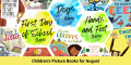 28 Children's Books for August: First Day of School, Dogs, and Hands and Feet Themes