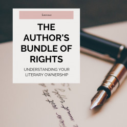The Author's Bundle of Rights: Understanding Your Literary Ownership