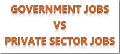 Government Jobs vs Private Jobs