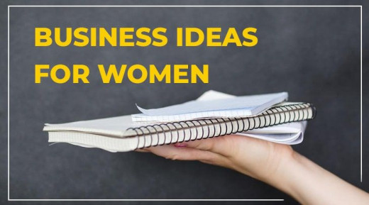Unique Business Ideas for Women
