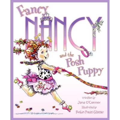 Fancy Nancy and The Posh Puppy
