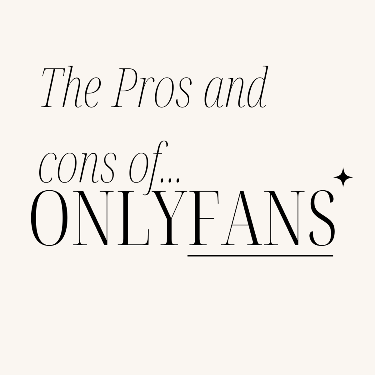 What are the Pros and Cons of Using Onlyfans?