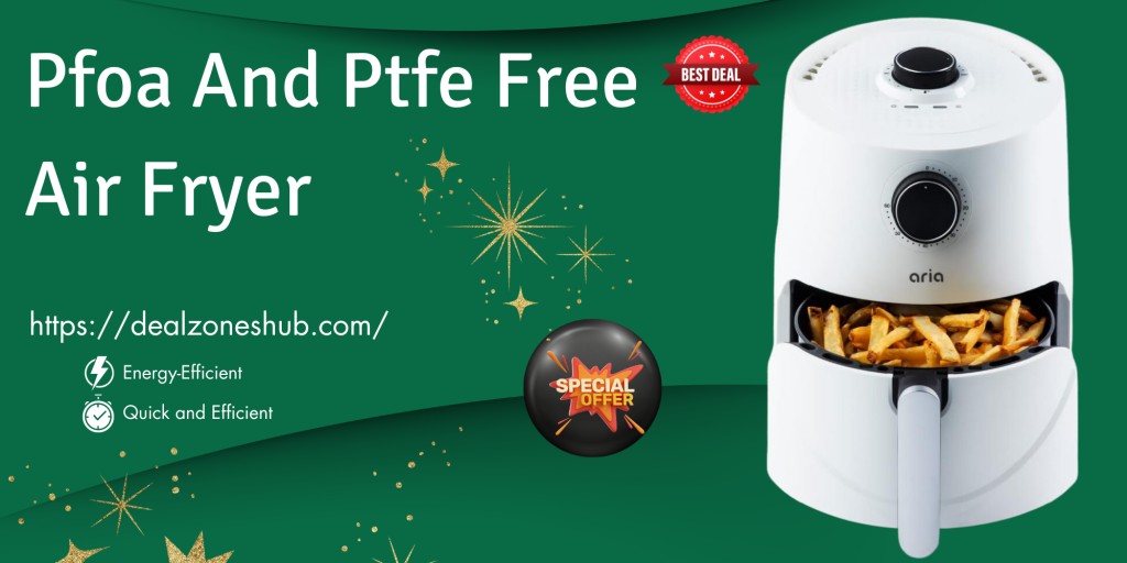 Pfoa And Ptfe Free Air Fryer | HubPages