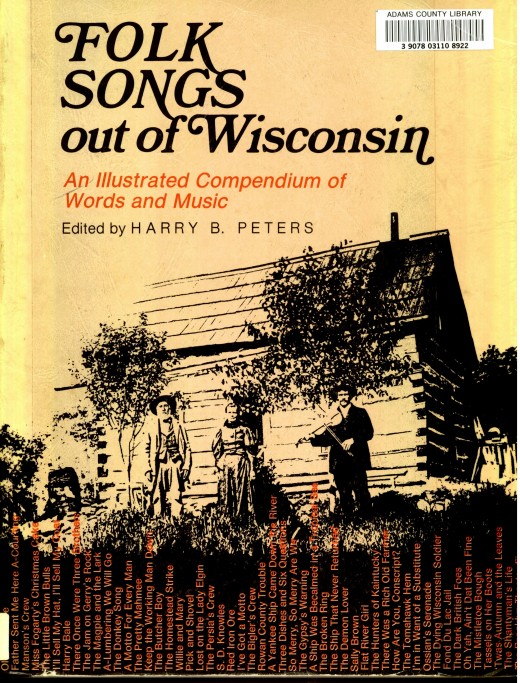 Folk songs out of Wisconsin edited by Harry B. Peters