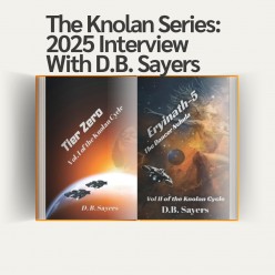 The Knolan Series: 2025 Interview With D.B. Sayers