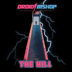 Synth Single Review: “The Hill’’ by Droid Bishop