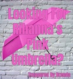 Looking For a Rihanna Umbrella?