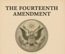 The Fourteenth Amendment: A Turning Point in American Citizenship