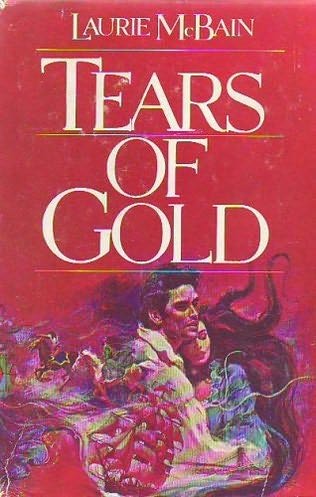 Tears of Gold by Laurie McBain