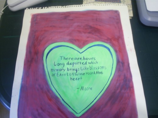 I Painted This Heart When I Was In a Romantic Mood.  The Heart Poem is by Moore.