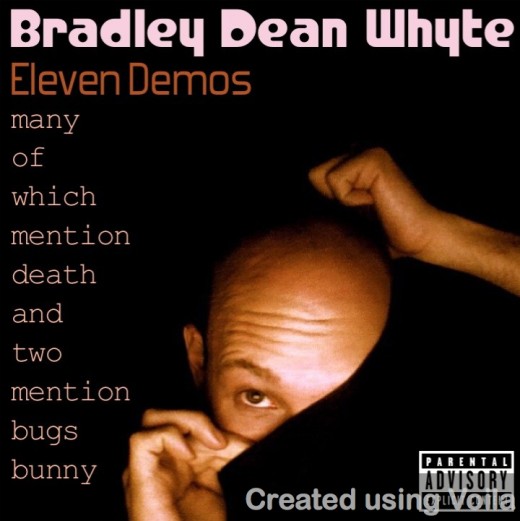 Bradley Dean Whyte - Eleven Demos Album