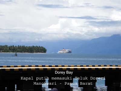 PELNI passenger ship was entering the Dorey bay of Manokwari city in Papua island