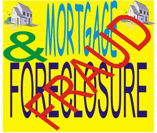 MORTGAGE & FORECLOSURE FRAUDS