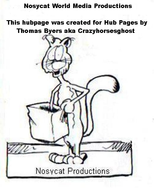 (C) June 2010. This hub page was created for Hub Pages by Thomas Byers aka Crazyhorsesghost. 
