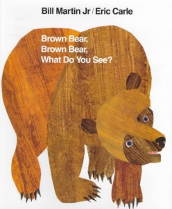 Children's Book Classics: Brown Bear, Brown Bear, What Do You See by Bill Martin Jr. and Eric Carle