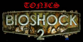 Bioshock 2 Tonics