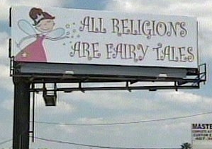 A typical outdoor sign promoting atheism.