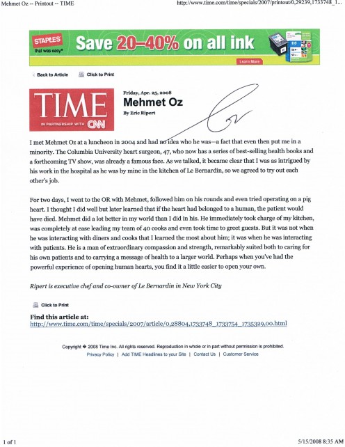 In May 2008, when Mehmet made Time magazine's list of most influential people in the world, I printed two of these for him to sign.