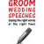 Groom Wedding Speech-Saying the right words at the right time