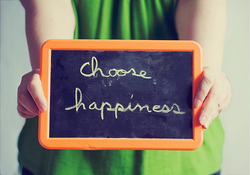 Choose happiness! 