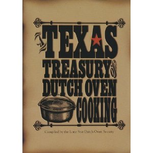 Lodge Texas Treasury of Dutch Oven Cooking Cookbook By Lodge