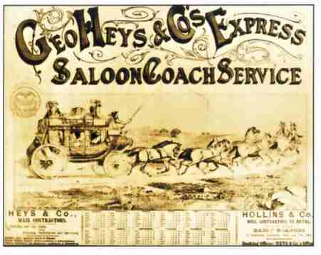 Advertisement for "George Heys and Company's Express Saloon Coach Service." Heys imported his coaches from the Abbott-Downing Co. of Concord, New Hampshire. Image Melrose House Museum