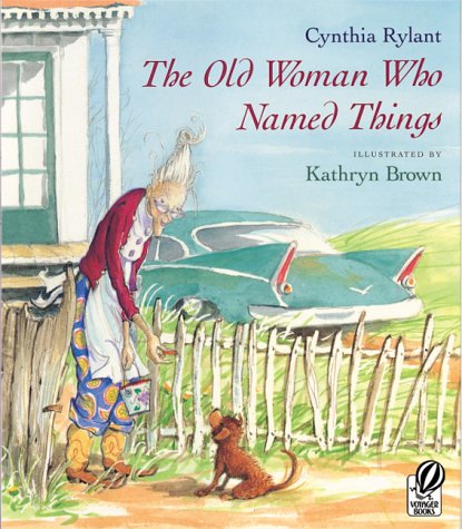 The Old Woman Who Named Things by Kathryn Brown