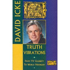 Truth Vibrations by David Icke