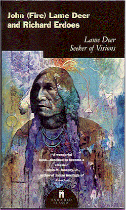 The Cover of John Lame Deer's Personal Account of life as a Wild West Lakota!