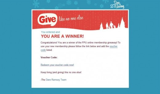 Today I won a free Financial Peace University Online membership from DaveRamsey.com.  It's not the iPad I tried to win, but it's still pretty awesome to actually win something!