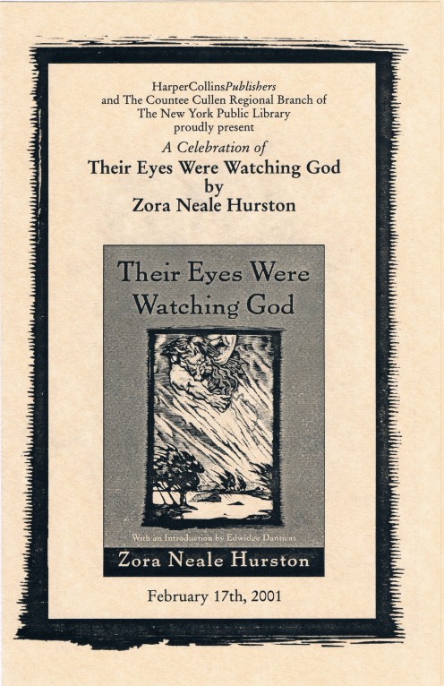 On February 17, 2001, I helped videotape a literary event titled, "A Celebration of Their Eyes Were Watching God by Zora Neale Hurston" at the Countee Cullen Regional Branch of the New York Public Library in Harlem.