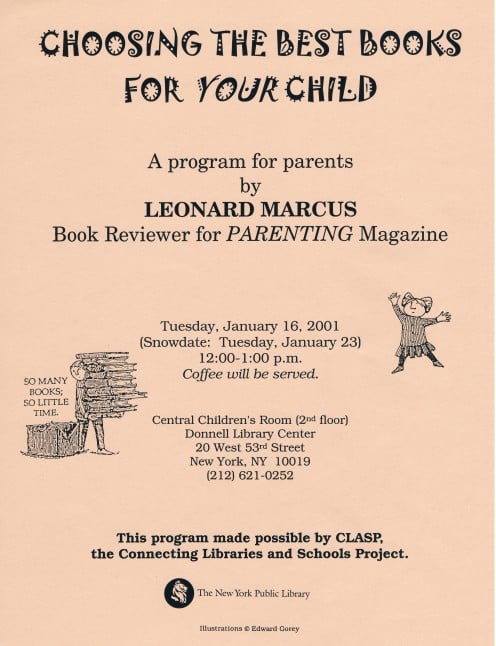 Leonard Marcus is a leading children books historian and critic. I met him on January 16, 2001 at his presentation to parents with young children about how to choose the best books for them.