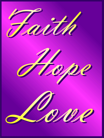 The Power Of Faith Hope Love