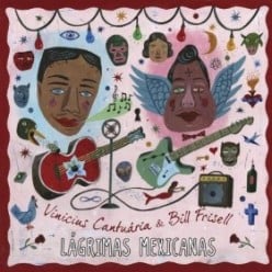 Bill Frisell Record Reviews: Lagrimas Mexicanas & Live Download Series No.14