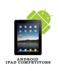 Android iPad Competitors