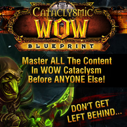 Use this cataclysmic fast leveling guide to get to the top and become a wow god