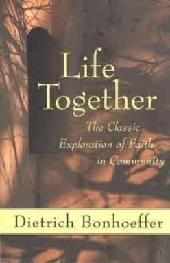 Dietrich Bonhoeffer: Life Together