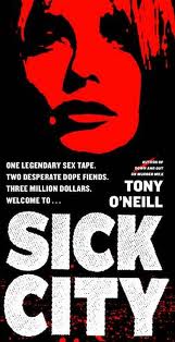 Sick City by Tony O'Neill
