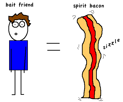 No one can resist bacon.