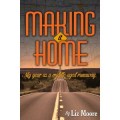 Book Review Making It Home by Liz Moore