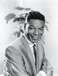 Nat King Cole had THE smoothest voice of all the singers in my memories. That is why I love to sing his hit, "Unforgettable," when I am taking a shower.